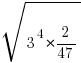 sqrt{{3^4}*{2/47}}