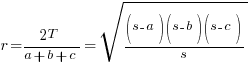 r = {2T}/{a+b+c} = sqrt{{(s-a)(s-b)(s-c)}/s}