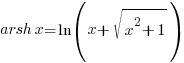 arsh x = ln(x + sqrt{x^2 + 1})