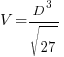 V = {D^3} / sqrt{27}